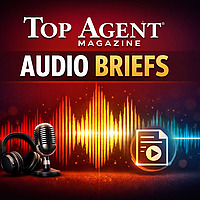 Top Agent Magazine Audio Briefs
