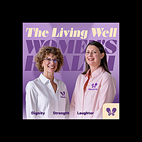 The Living Well Women's Health Podcast