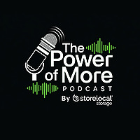 The Power of More Podcast by Storelocal&reg; Storage
