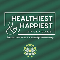 Healthiest & Happiest Greendale Podcast