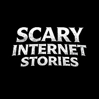 Scary Internet Stories