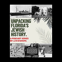 Unpacking Florida's Jewish History