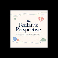 The Pediatric Perspective
