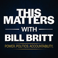 This Matters with Bill Britt