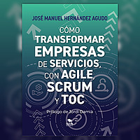 Agile, Scrum y TOC para empresas de servicios