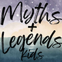 Myths & Legends for Kids' Bedtime