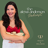The Alexis Anderson Podcast