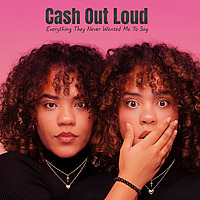 CASH OUTLOUD