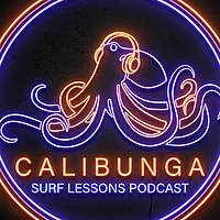Calibunga Surf Lessons Podcast: Learning to Surf in Los Angeles & Santa Monica