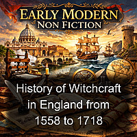 History of Witchcraft in England from 1558 to 1718