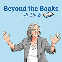 Beyond the Books with Dr. B.