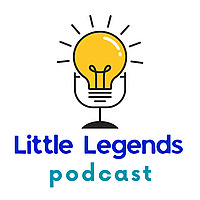 Little Legends Podcast