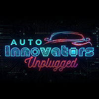Automotive Innovators Unplugged