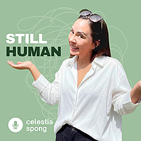 Still Human: More Capacity. More Human. More Life.