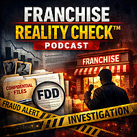 Franchise Reality Check&trade; Podcast