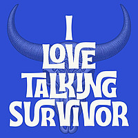 I Love Talking Survivor