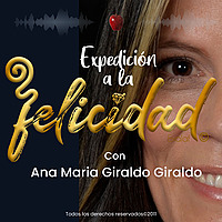 Expedici&oacute;n a la Felicidad by Ana Maria Giraldo Giraldo