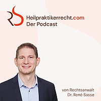 Heilpraktikerrecht.com - Der Podcast