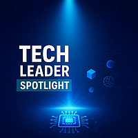 Tech Leader Spotlight