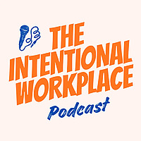 The Intentional Workplace