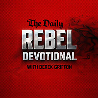 The Daily Rebel Devotional with Derek Griffon