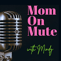 Mom On Mute