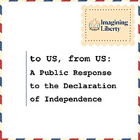 to US, from US: A Public Response to the Declaration of Independence