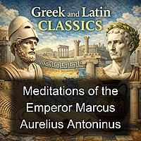 Meditations of the Emperor Marcus Aurelius Antoninus