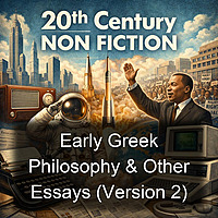 Early Greek Philosophy & Other Essays (Version 2)