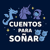 Cuentos para So&ntilde;ar | Cuentos cortos para dormir