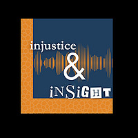 Injustice & Insight