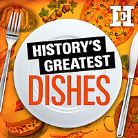 History's Greatest Dishes