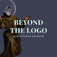 BEYOND THE LOGO with Treebird Branding