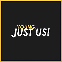 Young, Just Us!