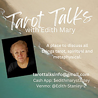 Tarot Talks with Edith Mary