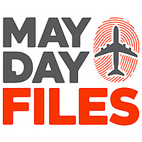 MaydayFiles - Hinter den Kulissen der Flugunfallermittlung