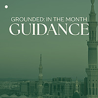 Grounded: In The Month of Guidance