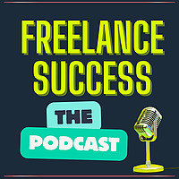 The Freelance Success Podcast