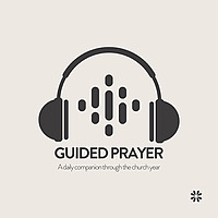 Guided Prayer: A daily companion through the church year