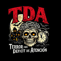 TDA: Terror con D&eacute;ficit de Atenci&oacute;n