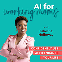 AI for Working Moms - AI Tips, Mom Productivity, Work-Life Harmony, Working Mom Burnout