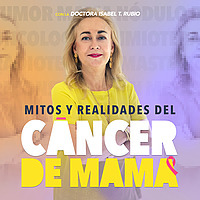 Mitos y realidades del c&aacute;ncer de mama