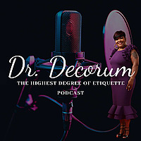 Dr. Decorum: The Highest Degree of Etiquette