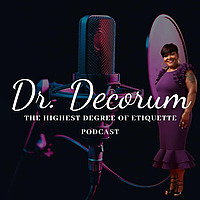 Dr. Decorum: The Highest Degree of Etiquette