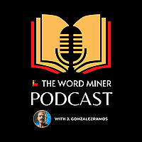 The Word Miner Podcast