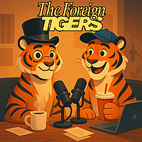 The Foreign Tigers