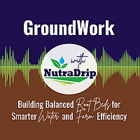 GroundWork with NutraDrip Podcast