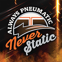 Always Pneumatic, Never Static