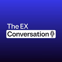 The EX Conversation