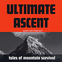 Ultimate Ascent - Tales of survival in the mountains